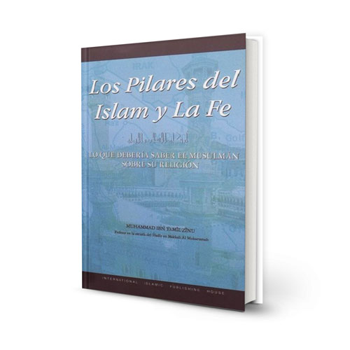 Los Pilares del Islam y la fe - Spanish